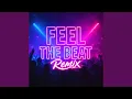 Lagu FEEL THE BEAT REMIX (REMIX)