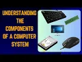 Understanding the Components of a Computer System