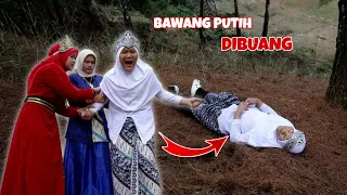 BAWANG PUTIH DIBUANG KE HUTAN ANGKER | CHIKAKU CHANNEL