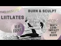 NEW LIITlates 45 Minute Low-Impact Pilates Sculpt HIIT Burn