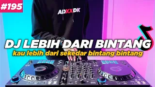 Download DJ KAU LEBIH DARI SEKEDAR BINTANG TIKTOK REMIX FULL BASS MP3