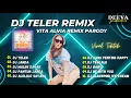 Download Lagu Dj Teler (Orang mabuk mabukan karena minuman) Vita Alvia DJ Wangi DJ PARGOY VIRAL TIKTOK