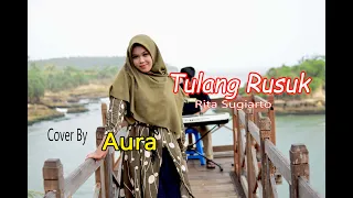 tulang rusuk rita sugiarto aura bilqys cover dangdut 