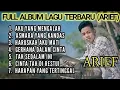FULL ALBUM (ARIEF) AKU YANG MENGALAH,ASMARA YANG KANDAS, HARUSKAH AKU MATI