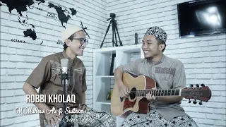 Download ROBBI KHOLAQ Voc. Mahrus Ali Feat Sulthon Santri Njoso MP3