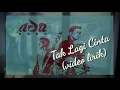 Download Lagu ADA Band - Tak Lagi Cinta (video lirik)