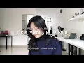 Lagu Luka Yang Kurindu - Mahen (tiararianty cover)