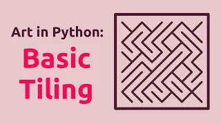 Generative art in Python Basic Tiling