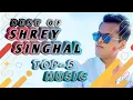 Download Lagu BEST OF 'SHREY SINGHAL'_All New Song Collection_TOP-5 Music [Shrey Singhal Hits 20 Minutes] 2020
