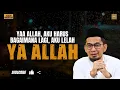 Download Lagu Ya Allah, Aku Sudah Tidak Tahu Harus Bagaimana - Ustadz Adi Hidayat #ustadzadihidayatterbaru