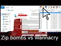 Zip Bombs vs Wannacry