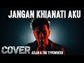 Download Lagu Azlan \u0026 Typewriter - Jangan Khianati Aku Cover Rock Energi