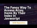 The fancy way to access array items by their index in javascript