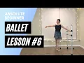 Absolute Beginner Ballet Class 6 Online Ballet Lesson