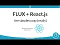 Learn and use React Flux in the simplest possible way