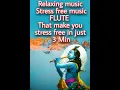 Download Lagu 10 Min Deep Relaxing FLUTE music, Meditation Music, Yoga, Study, stress, Calming MUSIC
