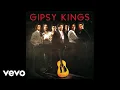Gipsy Kings - Tu Quieres Volver (Audio)