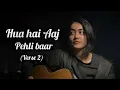 Lagu |hua hai aaj pehli baar | anushka gautam | guitar cover |