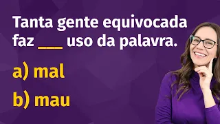 ❌ TESTE de PORTUGUÊS para Concursos | Você sabe usar MAL e MAU? ❌