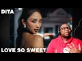 THAT CALMING HOOK | dita ‘love so sweet’ Official MV | REACTION