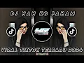 Download Lagu DJ NAN KO PAHAM X APT THAILAND X MELODY SPECTRE VIRAL TIKTOK TERBARU 2025