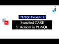 Oracle Tutorial 18 - Searched Case Statement in PLSQL with Example in Hindi Javainhand