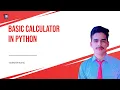 How To Make A Basic Calculator In Python 3 0 working example - Easy method