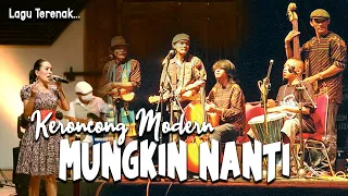 Download MUNGKIN NANTI Keroncong Modern Cover MP3