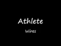 Athlete Wires lyrics