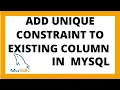 Add unique constraint to existing column in sql MySQL constraints tutorial