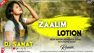 Download ZAALIM  __LOTION __|| NEW NAGPURI REMIX SONG ||DJ SANAT MAINPAT MP3