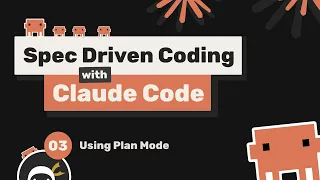Spec Driven Workflow with Claude Code - Using Plan Mode