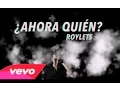 Ahora Quien - Roylets