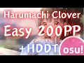 osu! The Easiest 200pp Farm Map New Harumachi Clover 99.44% (247pp)