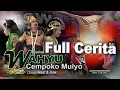 Download Lagu Ketoprak Siswo Budoyo Full Cerita WAHYU CEMPOKO MULYO Live in Jurug Sinomwidodo FHD Oka Studio 2022