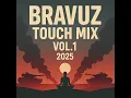 BRAVUZ - TOUCH MIX VOL.1 (2025)
