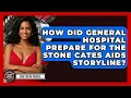 How Did General Hospital Prepare For The Stone Cates AIDS Storyline - Soap Opera Insider