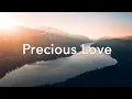 Precious Love - Chris Tomlin