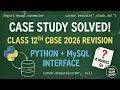 Case Study PYQs on Interface Python with MySQL Class 12 Computer Science Revision CBSE 2026