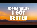 Download Lagu Morgan Wallen - I Got Better