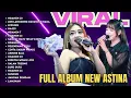 Download Lagu FULL ALBUM KOPLO PILIHAN LAGU LAGU VIRAL NEW ASTINA TERBARU TERPOPULER 2025