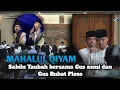 Lagu MAHALUL QIYAM SABILU TAUBAH BERSAMA GUS AZMI \u0026 GUS RUBAT PLOSO #sabilutaubah #plosokediri #gusazmi