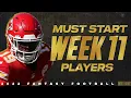 Week 11 Must Start Players - 2022 Fantasy Football