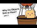 Density Why Do Objects Sink or Float part 2