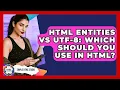 HTML Entities Vs UTF-8 Which Should You Use In HTML - Simple HTML Studio