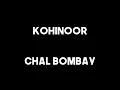 DIVINE- CHAL BOMBAY | OFFICIAL LYRICS VIDEO | KOHINOOR
