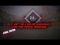 Download Lagu DJ IT AIN'T ME X MELODI MAIMUNAH X POM POM POMPAI MENGAKNE