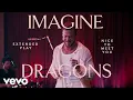 Download Lagu Imagine Dragons - Nice to Meet You (Live) | Vevo Extended Play