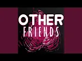 Download Lagu Other Friends