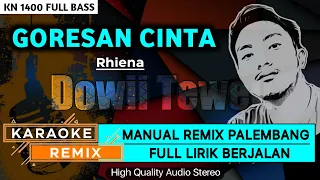 Download GORESAN CINTA_Rhiena || KARAOKE REMIX PALEMBANG MP3